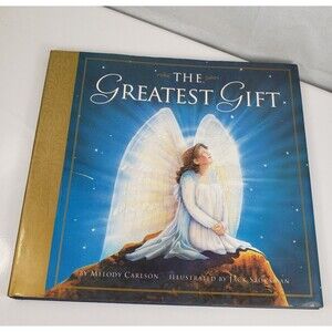 The Greatest Gift: 1997 A Christmas Story by Carlson, Melody Harbook Dust Cover